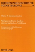 Cover: Weltgeschichte im Denken eines griechischen Aufkl&auml;rers - Peter Lang Verlag