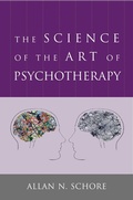 Cover: The Science of the Art of Psychotherapy (Norton Series on Interpersonal Neurobiology) - W. W. Norton & Company