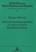 Cover: Informationsmanagement in mehrstufigen Handelssystemen - Peter Lang Verlag