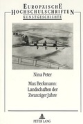 Cover: Max Beckmann: Landschaften der Zwanziger Jahre - Peter Lang Verlag