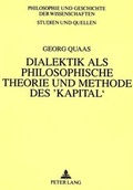 Cover: Dialektik als philosophische Theorie und Methode des 'Kapital' - Peter Lang Verlag
