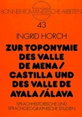 Cover: Zur Toponymie des Valle de Mena / Castilla und des Valle de Ayala / &Aacute;lava - Peter Lang Verlag