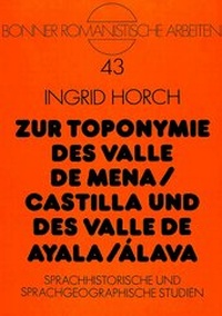 Abbildung von: Zur Toponymie des Valle de Mena / Castilla und des Valle de Ayala / Álava - Peter Lang Verlag