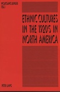 Cover: Ethnic Cultures in the 1920's in North America - Peter Lang Verlag