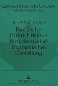 Cover: Paul Zech - Heinrich Heine - Versuche zu einer biographischen Darstellung - Peter Lang Verlag