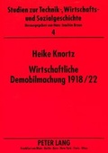 Cover: Wirtschaftliche Demobilmachung 1918/22 - Peter Lang Verlag
