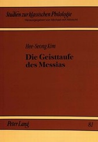 Bild: Die Geisttaufe des Messias - Peter Lang Verlag
