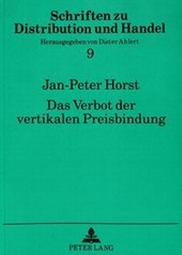 Enlarge image Cover: Das Verbot der vertikalen Preisbindung - Peter Lang Verlag