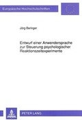 Cover: Entwurf einer Anwendersprache zur Steuerung psychologischer Reaktionszeitexperimente - Peter Lang Verlag