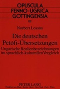 Cover: Die deutschen Petofi-&Uuml;bersetzungen - Peter Lang Verlag