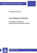 Cover: Innerstaatliche Amnestien - Peter Lang Verlag