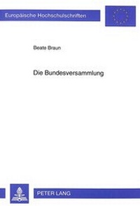 Abbildung von: Die Bundesversammlung - Peter Lang Verlag