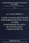 Bild: Verhaltensabh&auml;ngige Risikobeschr&auml;nkungen in der Gew&auml;sserschaden-Haftpflichtversicherung - Peter Lang Verlag