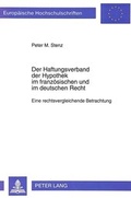 Bild: Der Haftungsverband der Hypothek im franz&ouml;sischen und im deutschen Recht - Peter Lang Verlag