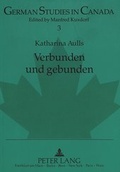 Cover: Verbunden und gebunden - Peter Lang Verlag