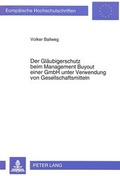 Bild: Der Gl&auml;ubigerschutz beim Management Buyout einer GmbH unter Verwendung von Gesellschaftsmitteln - Peter Lang Verlag