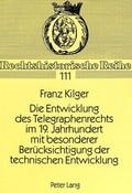 Bild: Die Entwicklung des Telegraphenrechts im 19. Jahrhundert mit besonderer Ber&uuml;cksichtigung der technischen Entwicklung - Peter Lang Verlag