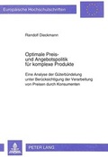 Cover: Optimale Preis- und Angebotspolitik f&uuml;r komplexe Produkte - Peter Lang Verlag