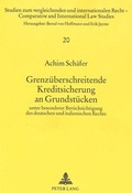 Bild: Grenz&uuml;berschreitende Kreditsicherung an Grundst&uuml;cken - Peter Lang Verlag