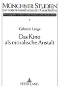 Cover: Das Kino als moralische Anstalt - Peter Lang Verlag