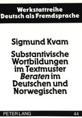 Cover: Substantivische Wortbildungen im Textmuster &laquo;Beraten&raquo; im Deutschen und Norwegischen - Peter Lang Verlag
