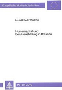 Abbildung von: Humankapital und Berufsausbildung in Brasilien - Peter Lang Verlag