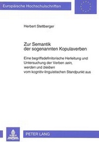 Abbildung von: Zur Semantik der sogenannten Kopulaverben - Peter Lang Verlag