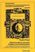 Cover: Ritterliche Werte zwischen Tradition und Transformation - Peter Lang Verlag