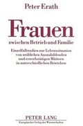 Cover: Frauen zwischen Betrieb und Familie - Peter Lang Verlag