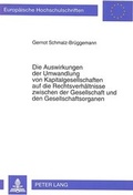 Bild: Die Auswirkungen der Umwandlung von Kapitalgesellschaften auf die Rechtsverh&auml;ltnisse zwischen der Gesellschaft und den Gesellschaftsorganen - Peter Lang Verlag