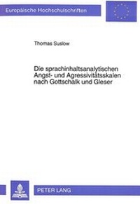 Abbildung von: Die sprachinhaltsanalytischen Angst- und Agressivitätsskalen nach Gottschalk und Gleser - Peter Lang Verlag