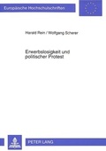 Cover: Erwerbslosigkeit und politischer Protest - Peter Lang Verlag