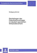 Cover: Rechtsfragen des Patentlizenzvertrages im deutsch-spanischen Wirtschaftsverkehr - Peter Lang Verlag