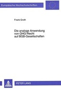 Bild: Die analoge Anwendung von OHG-Recht auf BGB-Gesellschaften - Peter Lang Verlag