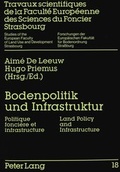 Cover: Bodenpolitik und Infrastruktur- Politique fonci&egrave;re et infrastructure- Land Policy and Infrastructure - Peter Lang Verlag