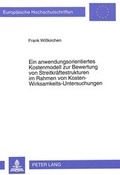 Cover: Ein anwendungsorientiertes Kostenmodell zur Bewertung von Streitkr&auml;ftestrukturen im Rahmen von Kosten-Wirksamkeits-Untersuchungen - Peter Lang Verlag