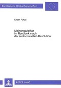 Bild: Meinungsvielfalt im Rundfunk nach der audio-visuellen Revolution - Peter Lang Verlag
