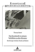Cover: Das Kunstwerk in seinem Verh&auml;ltnis zu den K&uuml;nsten - Peter Lang Verlag
