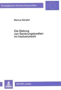 Bild: Die Stellung von Sanierungskrediten im Insolvenzrecht - Peter Lang Verlag