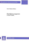 Bild: Das Betreuungsgesetz in der Praxis - Peter Lang Verlag
