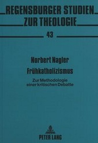 Bild: Frühkatholizismus - Peter Lang Verlag