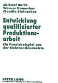 Cover: Entwicklung qualifizierter Produktionsarbeit - Peter Lang Verlag