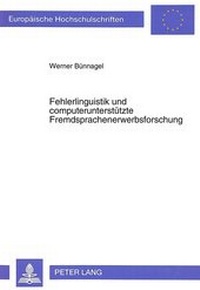 Abbildung von: Fehlerlinguistik und computerunterstützte Fremdsprachenerwerbsforschung - Peter Lang Verlag
