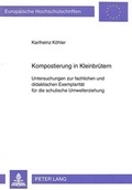 Cover: Kompostierung in Kleinbr&uuml;tern - Peter Lang Verlag