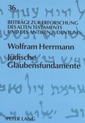 Cover: J&uuml;dische Glaubensfundamente - Peter Lang Verlag