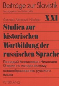Abbildung von: Studien zur historischen Wortbildung der russischen Sprache - Peter Lang Verlag