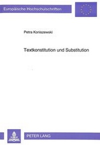 Abbildung von: Textkonstitution und Substitution - Peter Lang Verlag