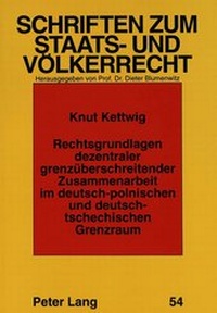 Abbildung von: Rechtsgrundlagen dezentraler grenzüberschreitender Zusammenarbeit im deutsch-polnischen und deutsch-tschechischen Grenzraum - Peter Lang Verlag