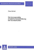 Bild: Die formularm&auml;&szlig;ig erweiterte Zweckerkl&auml;rung bei Grundschulden - Peter Lang Verlag