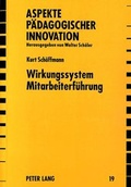 Cover: Wirkungssystem Mitarbeiterf&uuml;hrung - Peter Lang Verlag